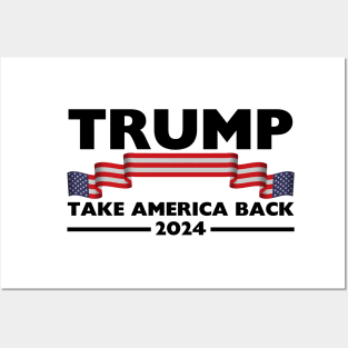 Trump 2024 Take America Back Trump 2024 Make America Great Again Posters and Art